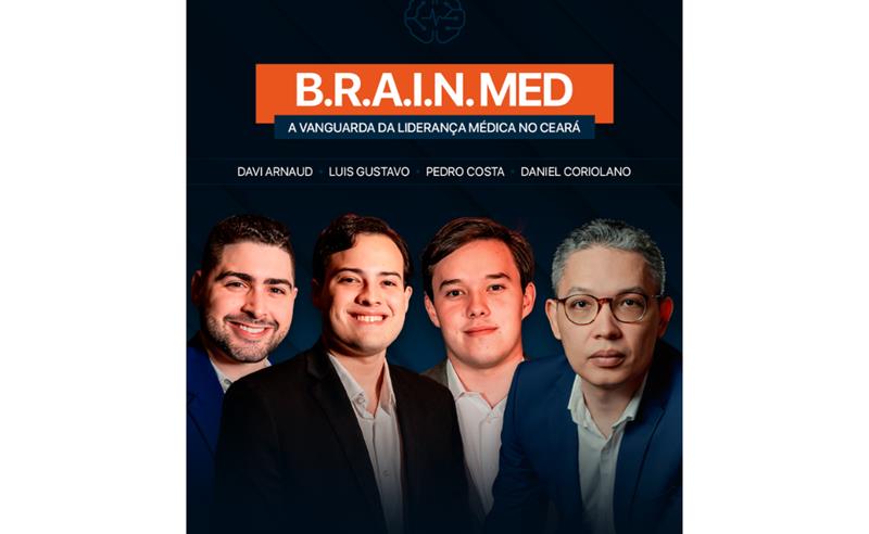 Saúde no Ceará aposta em inovação e estratégia com o lançamento do Brain Med